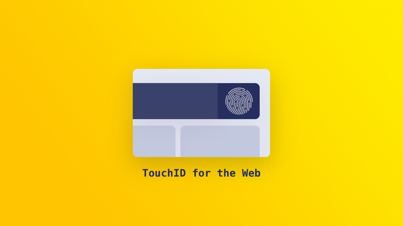 什么是WebAuthn:在Web上使用Touch ID和Windows Hello登录
